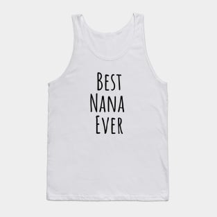 Best Nana Ever Grandma Gift Tank Top